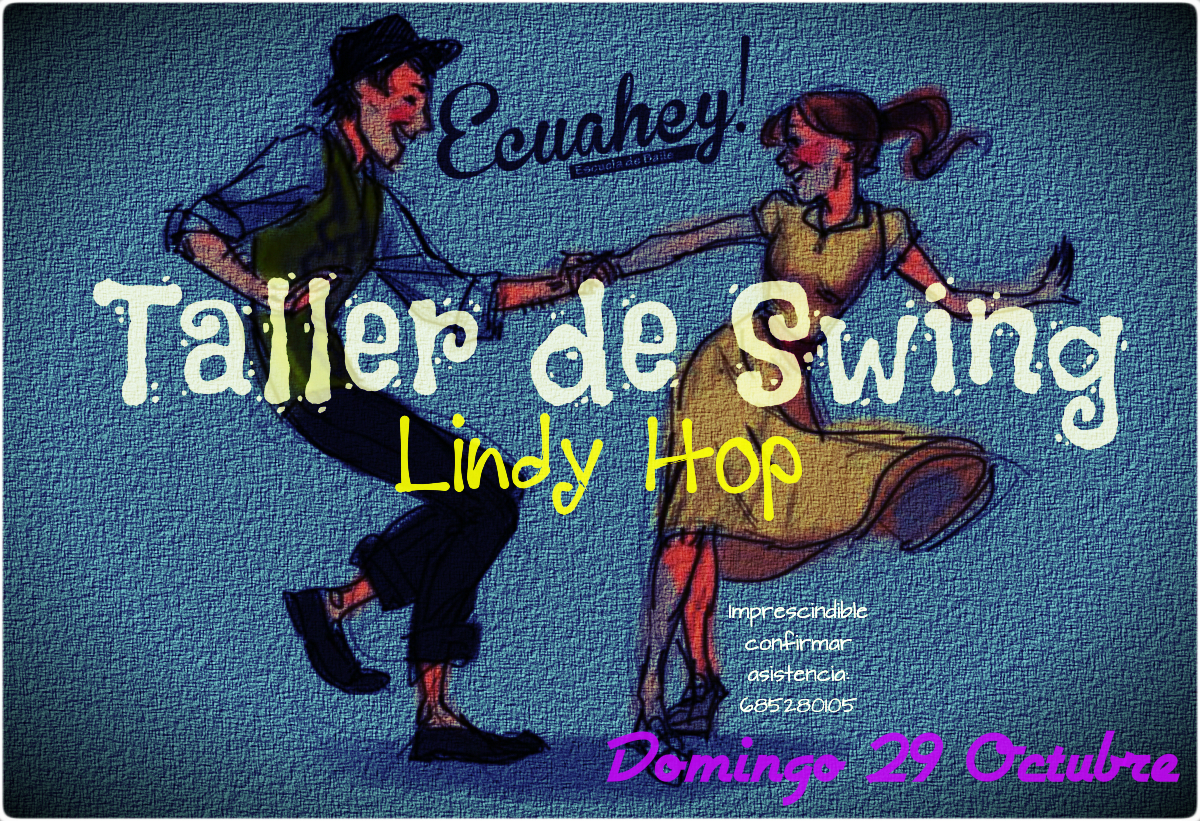 Taller de Swing: Lindy Hop 29 Octubre 2017