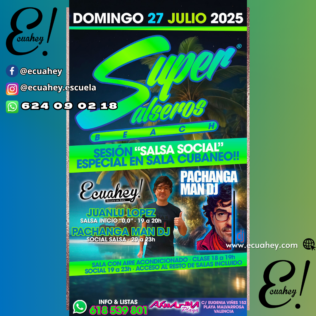 NUEVO TALLER DE SALSA Y SOCIAL EN SUPER SALSEROS 27 JULIO 2025