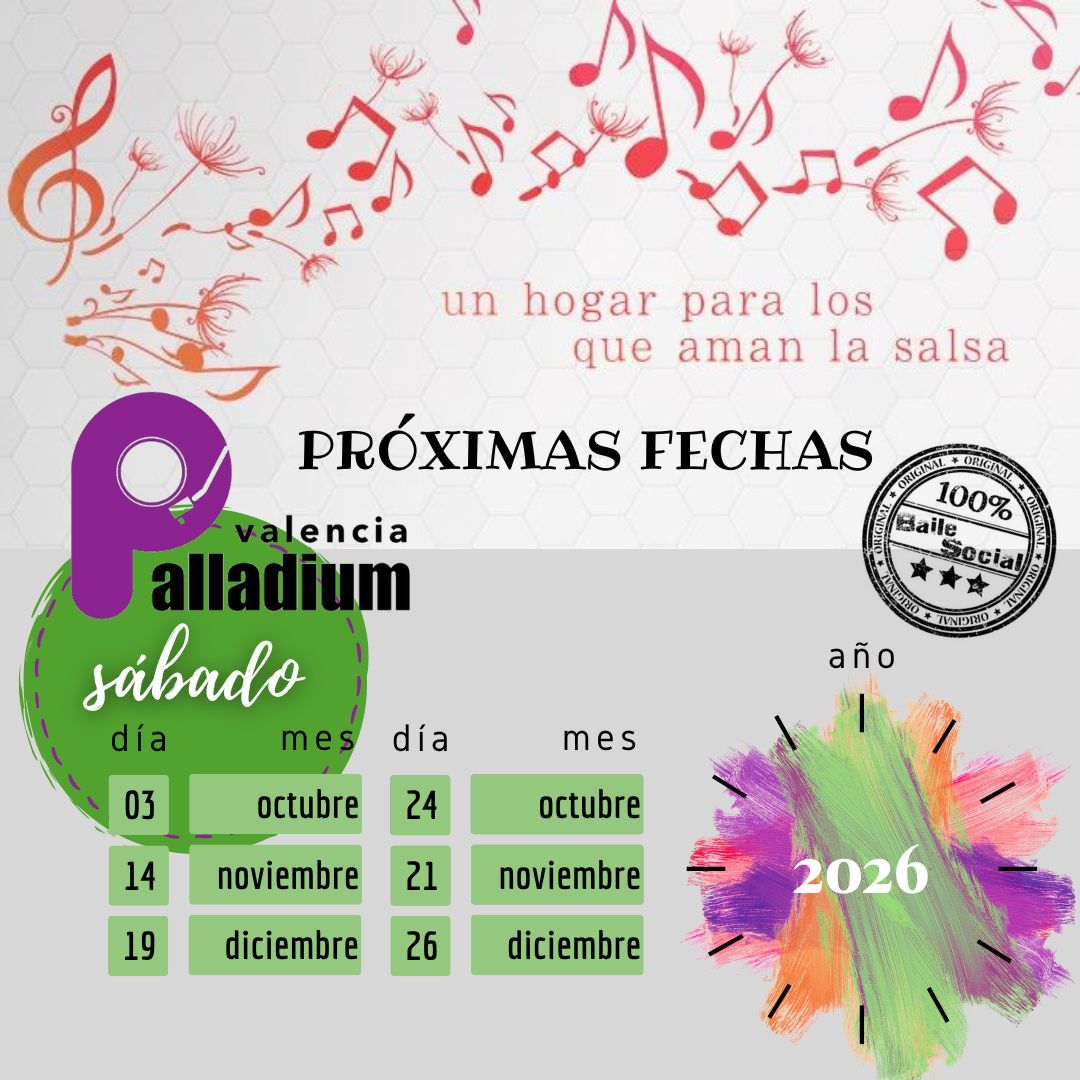 PRÓXIMAS FIESTAS PALLADIUM VALENCIA 2026 ULTIMO TRIMESTRE